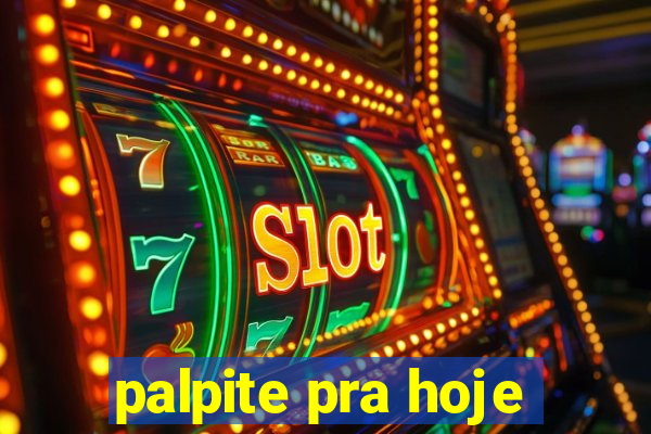 palpite pra hoje