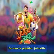 farmacia popular joinville