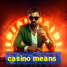 casino means