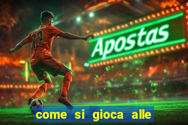 come si gioca alle slot machine