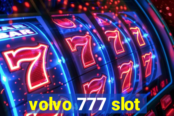 volvo 777 slot