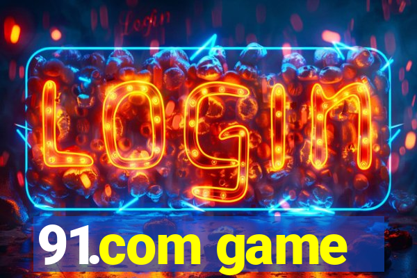 91.com game