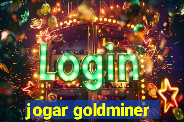 jogar goldminer