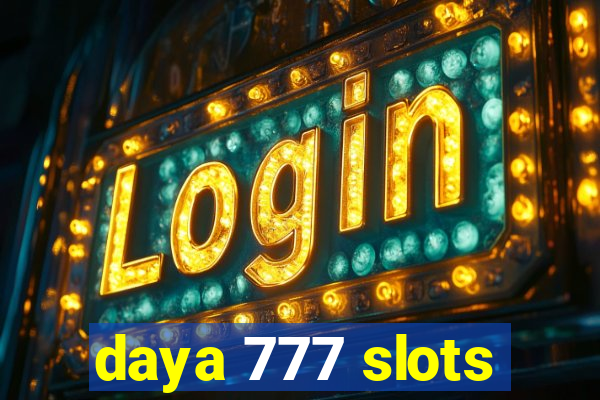 daya 777 slots