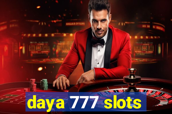 daya 777 slots