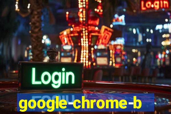 google-chrome-beta