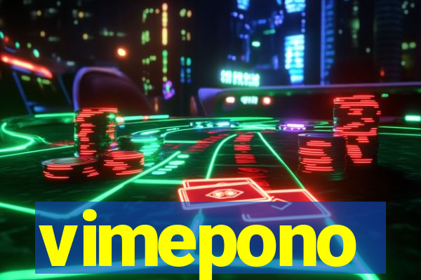 vimepono