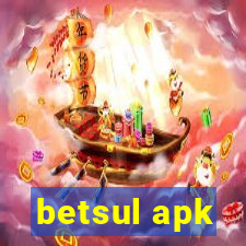 betsul apk