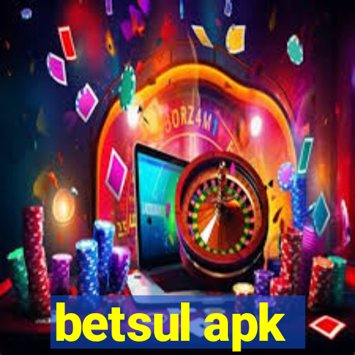 betsul apk