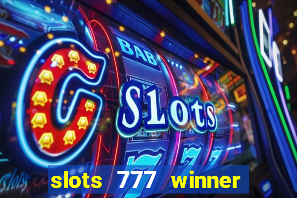 slots 777 winner como sacar