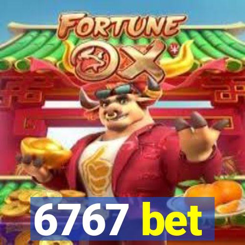 6767 bet