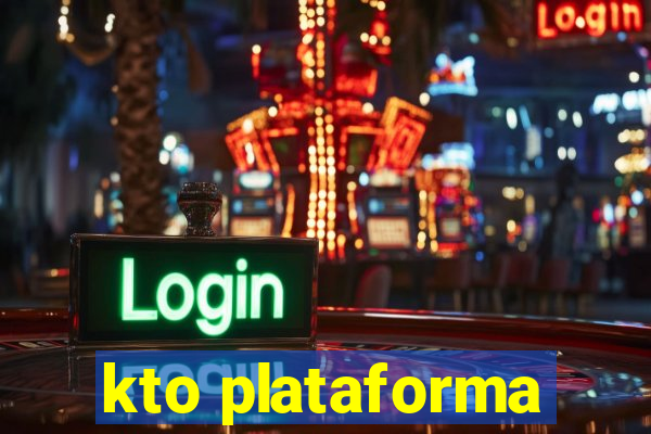 kto plataforma