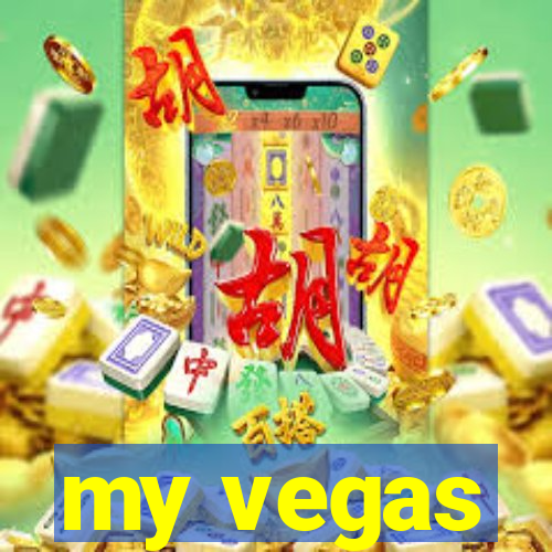 my vegas