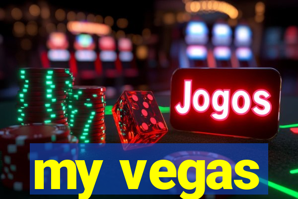 my vegas