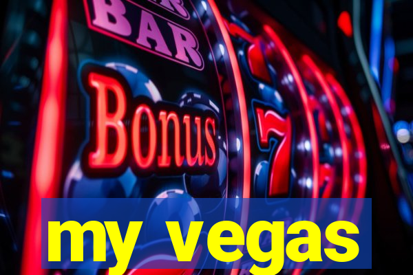 my vegas