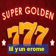 lil yun erome