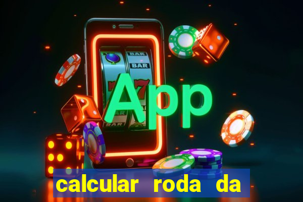 calcular roda da fortuna online gratis