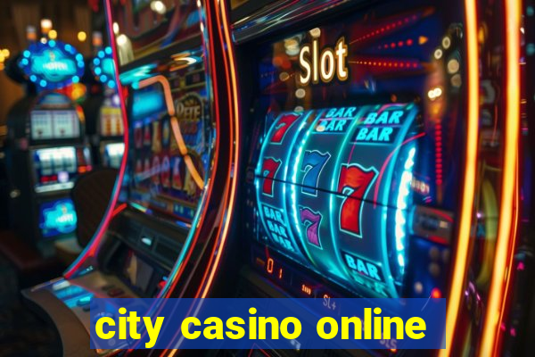 city casino online