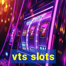 vts slots