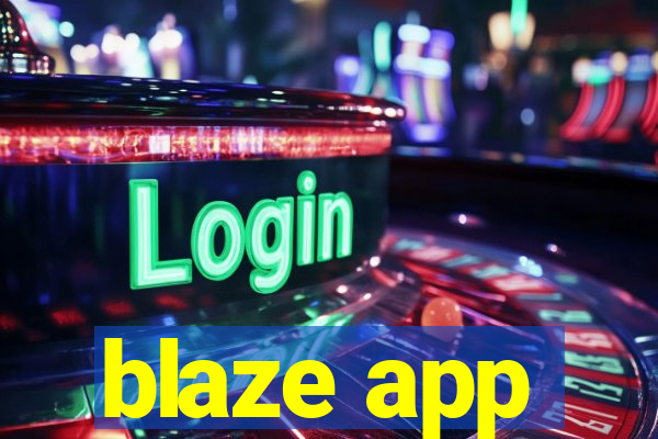 blaze app