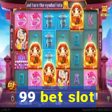 99 bet slot