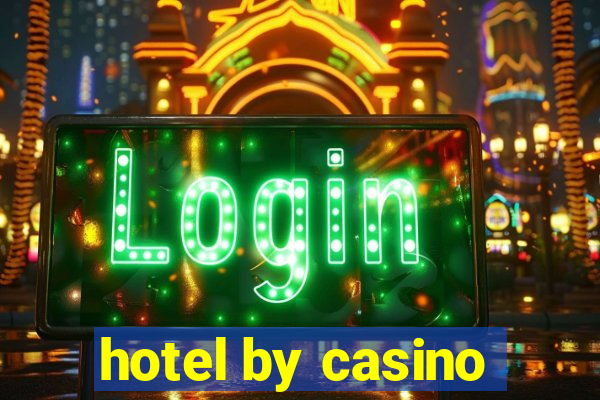 hotel by casino