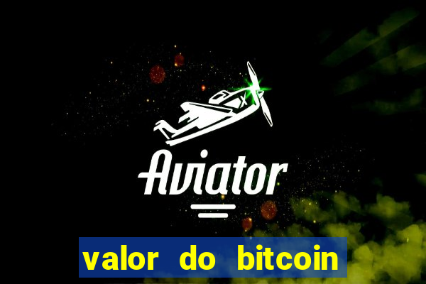 valor do bitcoin em 2020