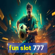 fun slot 777