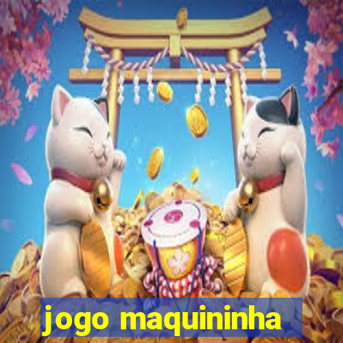 jogo maquininha