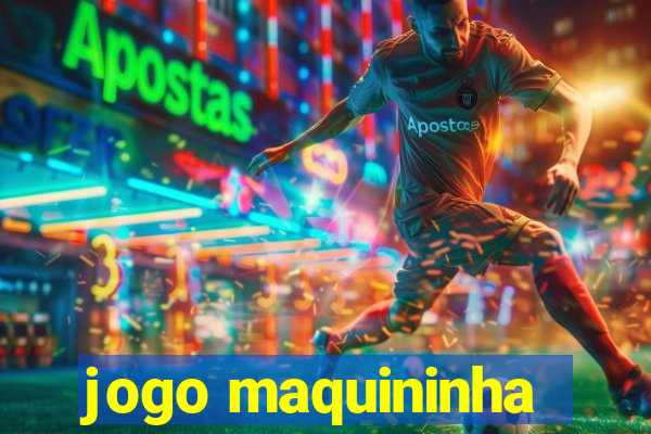 jogo maquininha