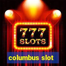 columbus slot