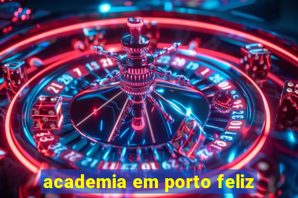 academia em porto feliz