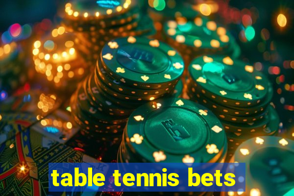 table tennis bets