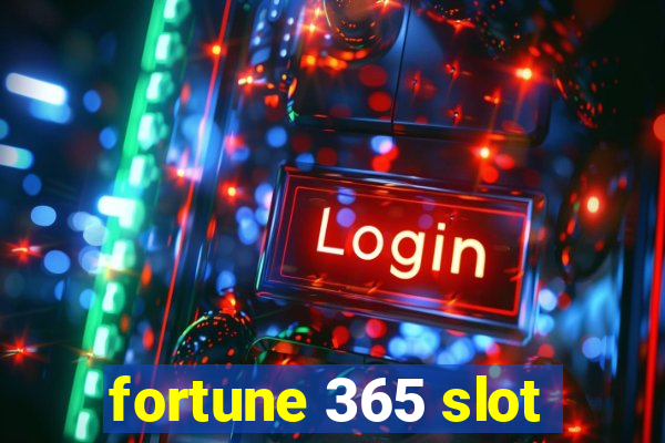 fortune 365 slot