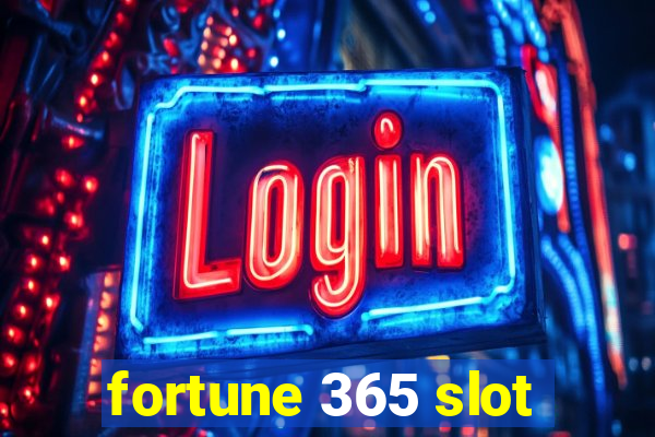 fortune 365 slot