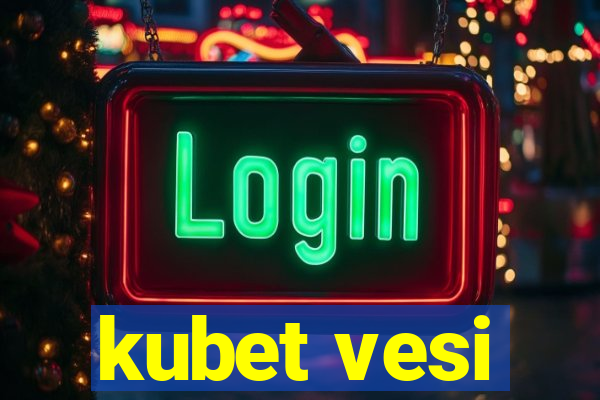 kubet vesi