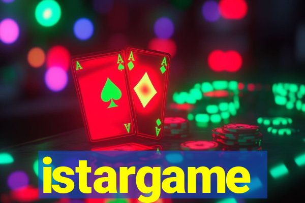 istargame