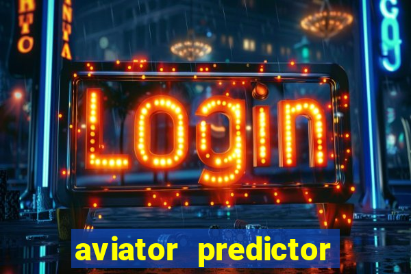 aviator predictor v4.0 activation code