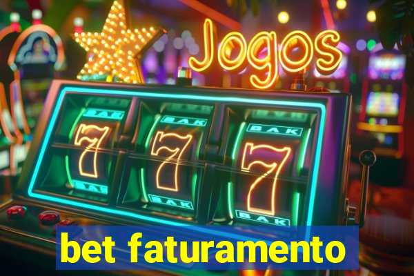 bet faturamento