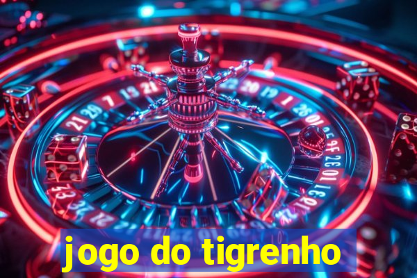 jogo do tigrenho