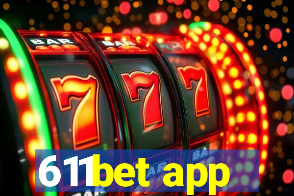 611bet app