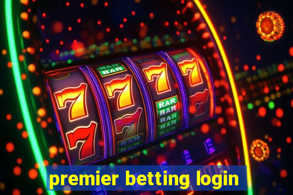 premier betting login