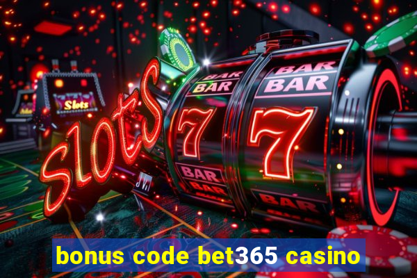 bonus code bet365 casino