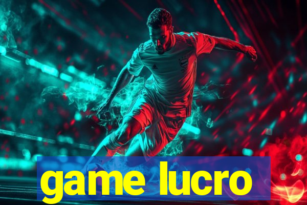 game lucro