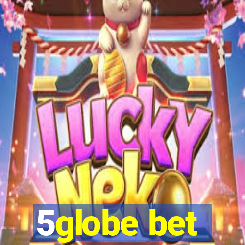 5globe bet