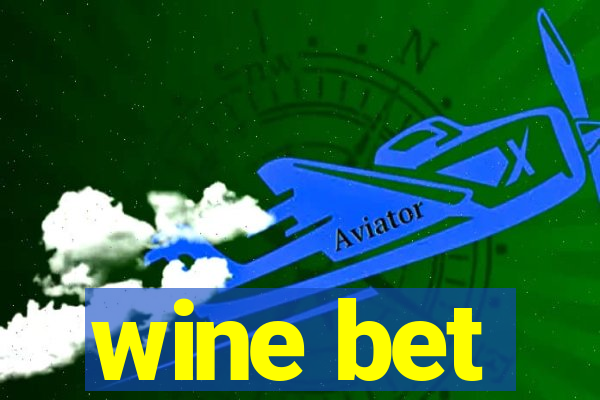 wine bet