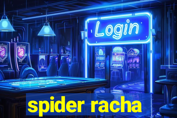 spider racha