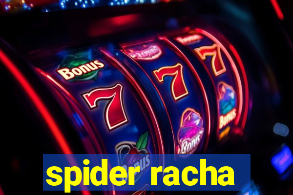 spider racha