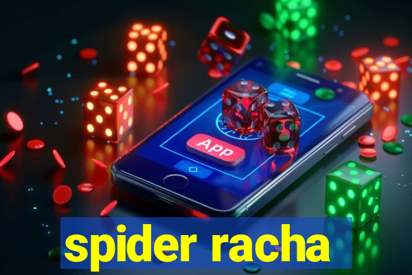 spider racha