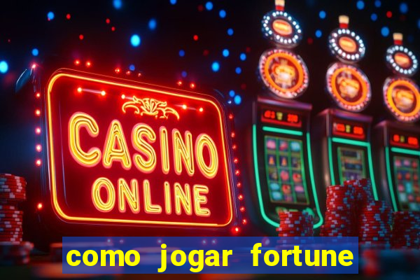 como jogar fortune tiger sem depositar